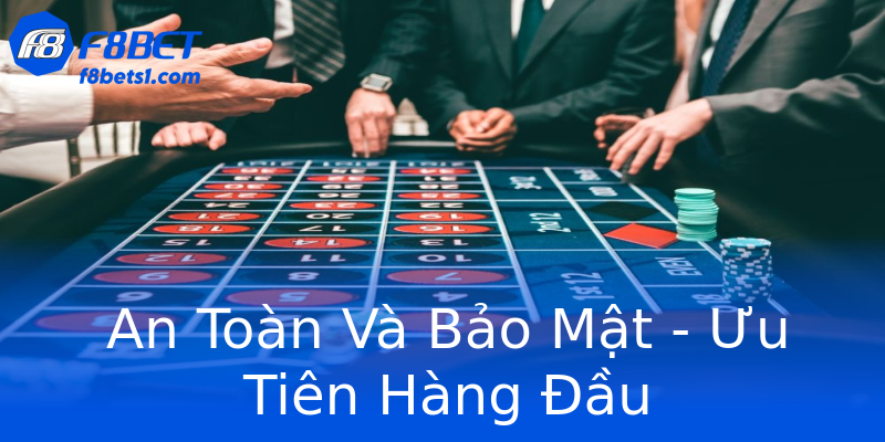 An Toàn Và Bảo Mật - Ưu Tiên Hàng Đầu An Toàn Và Bảo Mật - Ưu Tiên Hàng Đầu