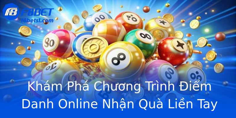 Khám Phá Chương Trình Điểm Danh Online Nhận Quà Liền Tay Khám Phá Chương Trình Điểm Danh Online Nhận Quà Liền Tay