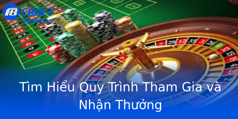 Tìm Hiểu Quy Trình Tham Gia và Nhận Thưởng Tìm Hiểu Quy Trình Tham Gia và Nhận Thưởng