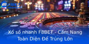 Xổ số nhanh F8BET - Cẩm Nang Toàn Diện Để Trúng Lớn 6 Xo So Nhanh F8Bet Cam Nang Toan Dien E Trung Lon